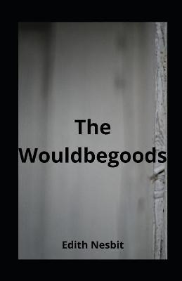 Book cover for The Wouldbegoods illustrated