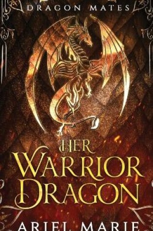 Cover of Her Warrior Dragon (Dragon Mates 1)