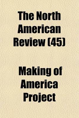 Book cover for The North American Review Volume 45