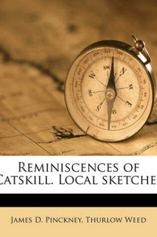 Cover of Reminiscences of Catskill. Local Sketches