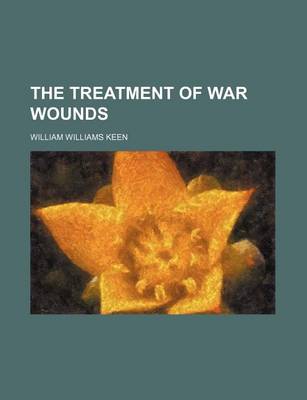 Book cover for The Treatment of War Wounds