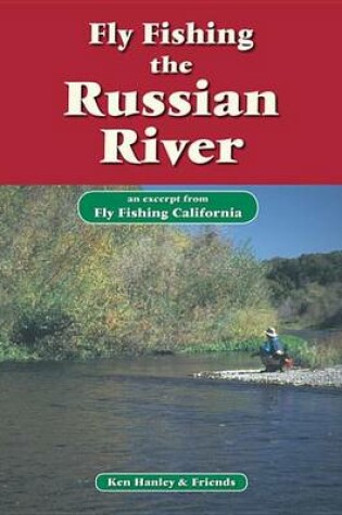 Cover of Fly Fishing the Russian River