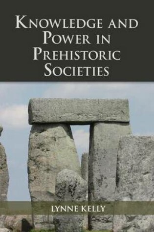 Cover of Knowledge and Power in Prehistoric Societies