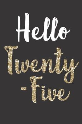 Book cover for Hello Twenty-Five