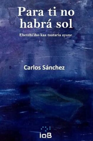 Cover of Para ti no habrá sol