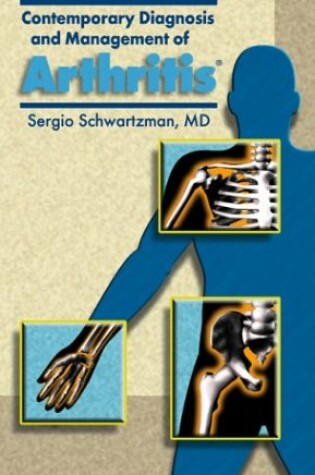 Cover of Comtemporary Diagnosis and Management of Arthritis