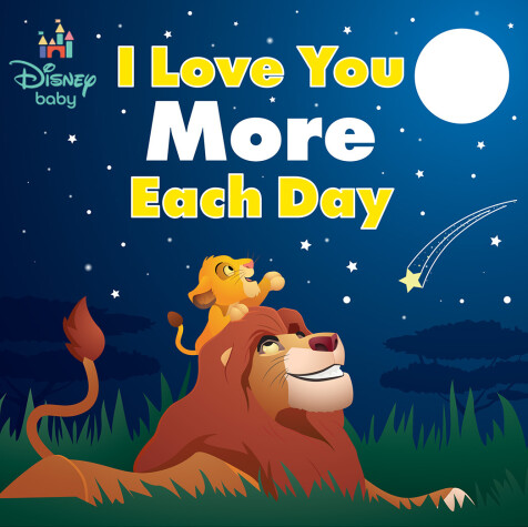 Book cover for Disney Baby: I Love You More Each Day