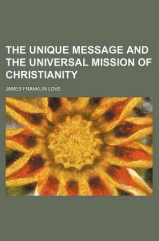Cover of The Unique Message and the Universal Mission of Christianity