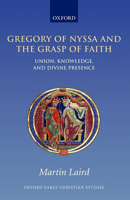 Book cover for Gregory of Nyssa and the Grasp of Faith