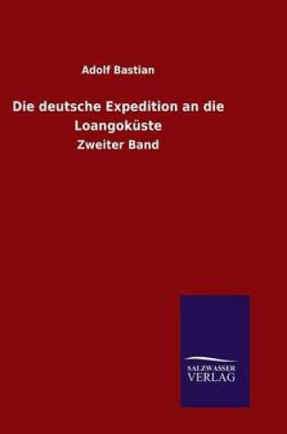 Cover of Die deutsche Expedition an die Loangokuste