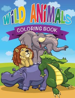 Book cover for Wild Animals Coloring Book