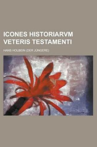 Cover of Icones Historiarvm Veteris Testamenti