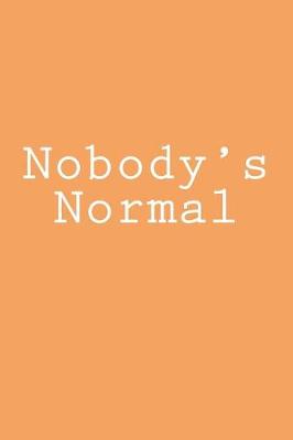 Book cover for Nobody's Normal