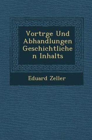 Cover of Vortr GE Und Abhandlungen Geschichtlichen Inhalts
