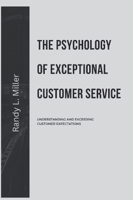 Book cover for The Psychology of Exceptional Customer Service