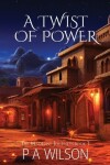 Book cover for A Twist of Power