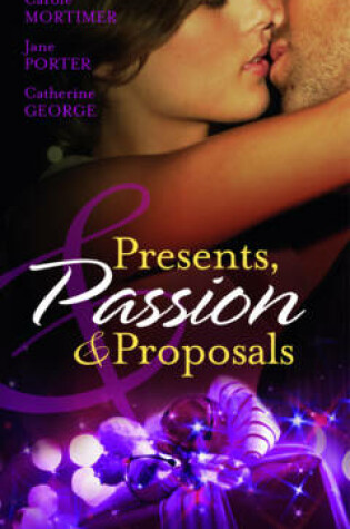 Cover of Presents, Passion & Proposals