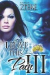 Book cover for I Love This Pain III