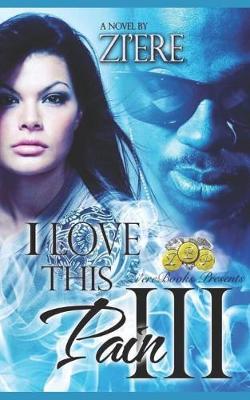 Cover of I Love This Pain III
