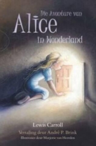 Cover of Die Avonture Van Alice in Wonderland