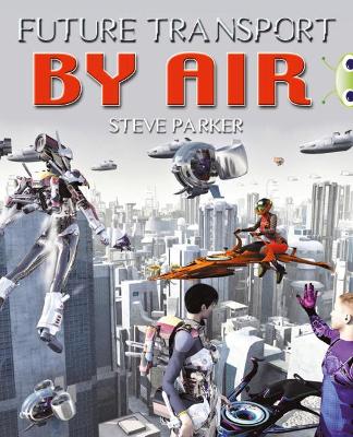 Book cover for Bug Club Independent Non Fiction Year 4 Grey A Future Transport by Air