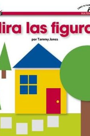Cover of Mira Las Figuras a Shared Reading Book