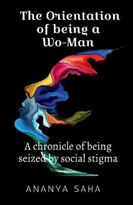 Cover of The Orientation of Being a Wo-Man