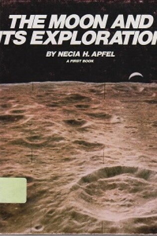 Cover of The Moon and Its Exploration