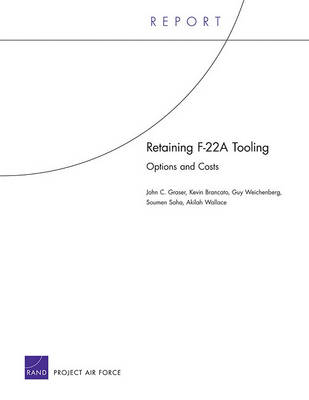 Book cover for Retaining F-22a Tooling: Options and Costs