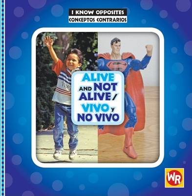 Cover of Alive and Not Alive / Vivo Y No Vivo