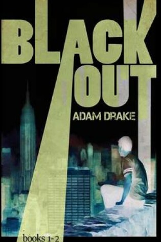 Cover of Blackout Collection (a Post-Apocalyptic Dystopian Thriller) Books 1-2