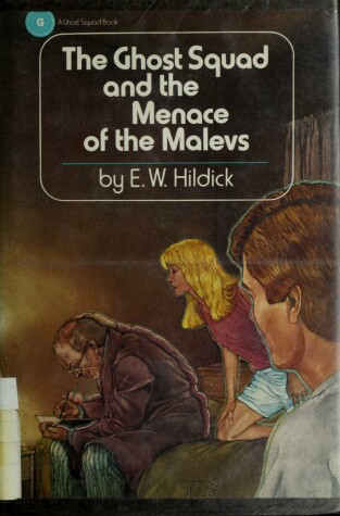 Book cover for Hildick E.W. : Ghost Squad & Menace of the Malevs