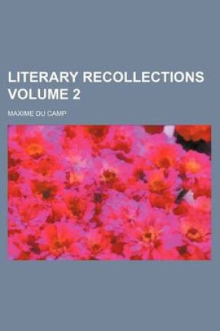 Cover of Literary Recollections Volume 2