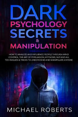 Book cover for Dark Psychology Secrets & Manipulation