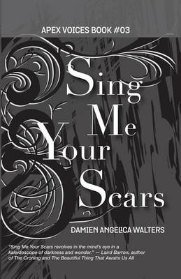 Book cover for Sing Me Your Scars