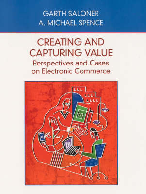 Book cover for Creating & Capturing Value – Perspectives & Cases on Electronic Commerce (WSE)