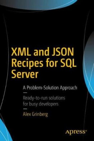 Cover of XML and JSON Recipes for SQL Server
