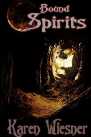 Cover of Bound Spirits, Book 1 of the Bloodmoon Cove Spirits Series