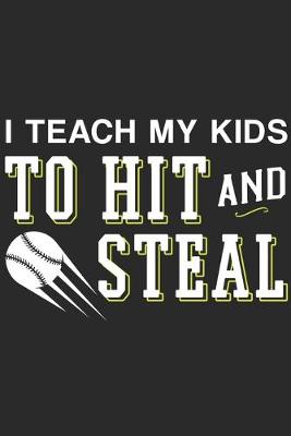 Book cover for I Teach My Kids To Hit And Steal