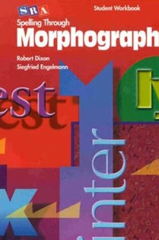 Cover of Spelling Through Morphographs, Reproducible Student Workbook (Blackline Masters)