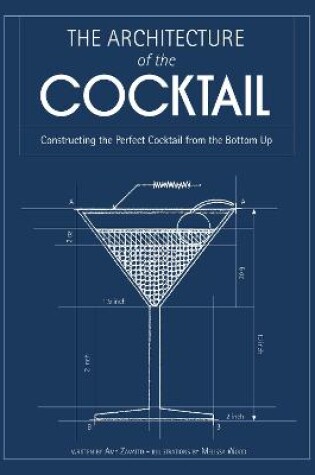 Cover of The Architecture of the Cocktail