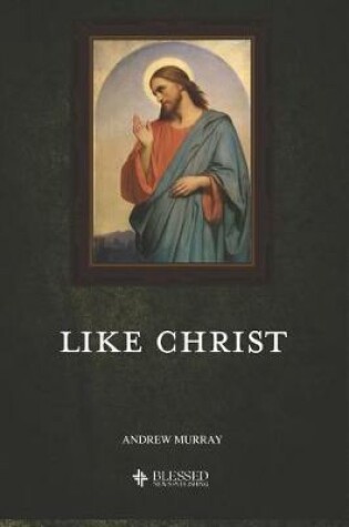 Cover of Like Christ (Illustrated)