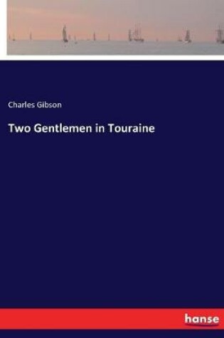 Cover of Two Gentlemen in Touraine