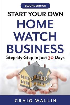 Book cover for Start Your Own Home Watch Business