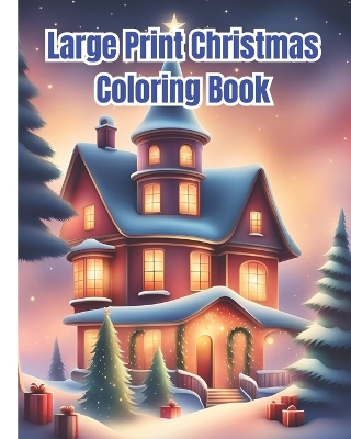 Book cover for Large Print Christmas Coloring Book