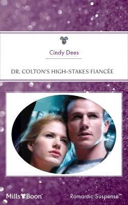 Book cover for Dr. Colton's High-Stakes Fiancee