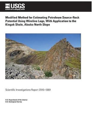 Book cover for Modified Method for Estimating Petroleum Source-Rock Potential Using Wireline Logs, with Application to the Kingak Shale, Alaska North Slope