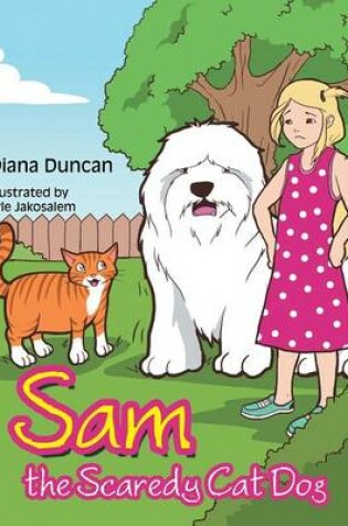 Cover of Sam the Scaredy Cat Dog