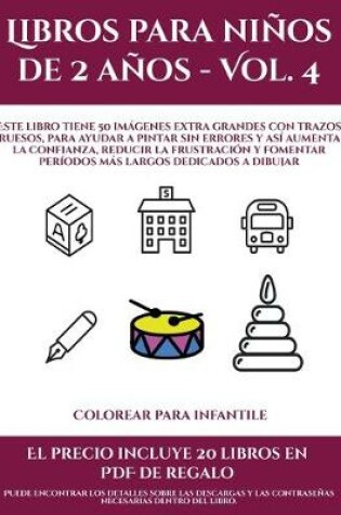 Cover of Colorear para infantile (Libros para niños de 2 años - Vol. 4)