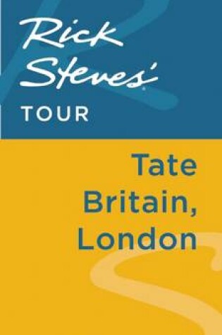 Cover of Rick Steves' Tour: Tate Britain, London